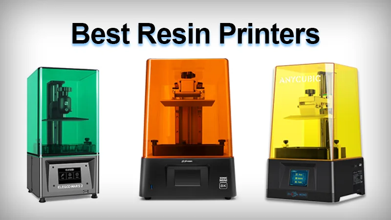 Best Resin Printers 2022